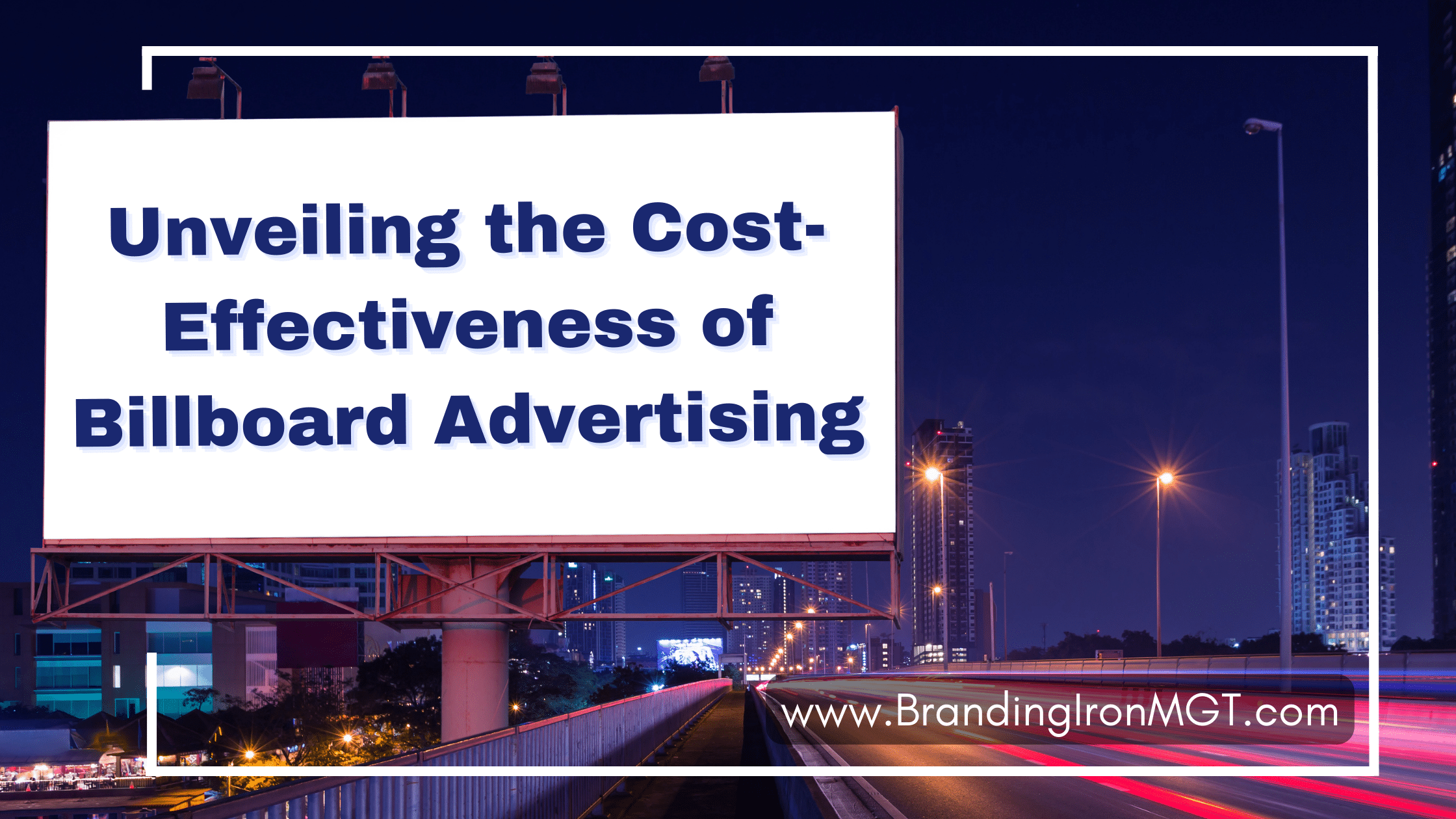 Unveiling the Cost-Effectiveness of Billboard Advertising